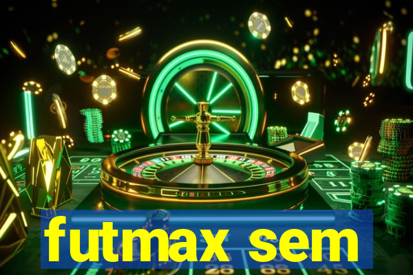 futmax sem